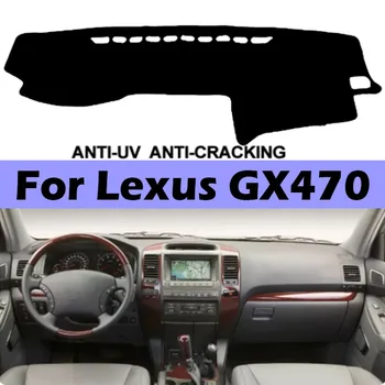 Auto Armatuurlaua Katmiseks Kriips Matt Lexus GX470 2003 2004 2005 2006 2007 2008 2009 Dashmat Pad Anti-slip Vaip ANti-UV