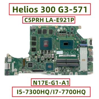 C5PRH LA-E921P Jaoks Acer Predator Helios 300 G3-571 Sülearvuti Emaplaadi Koos I5-7300HQ I7-7700HQ CPU GTX1060 6G GPU Täielikult Testitud